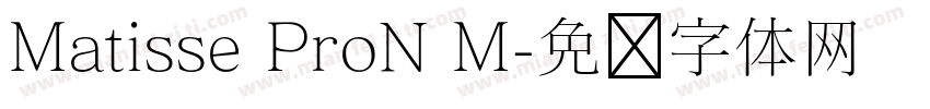 Matisse ProN M字体转换